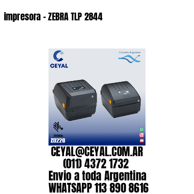 impresora - ZEBRA TLP 2844