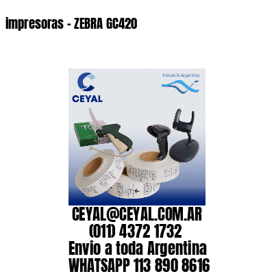 impresoras – ZEBRA GC420