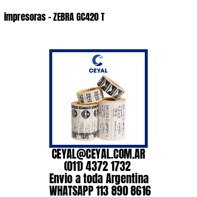 impresoras – ZEBRA GC420 T