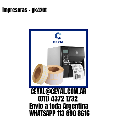 impresoras – gk420t