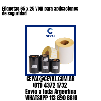 Etiquetas 65 x 25 VOID para aplicaciones de seguridad