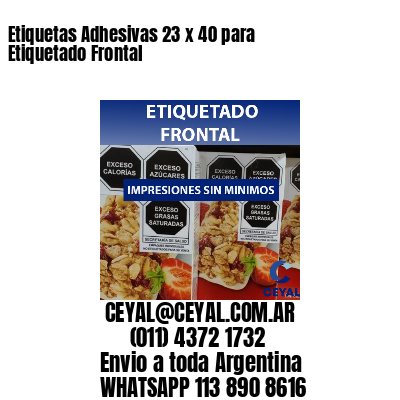 Etiquetas Adhesivas 23 x 40 para Etiquetado Frontal