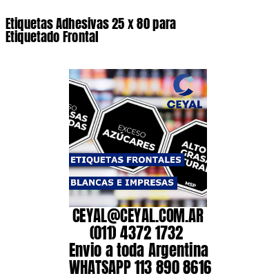 Etiquetas Adhesivas 25 x 80 para Etiquetado Frontal