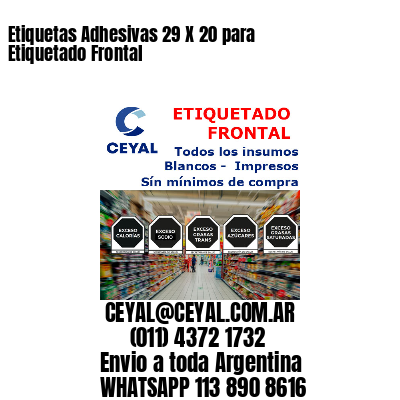 Etiquetas Adhesivas 29 X 20 para Etiquetado Frontal