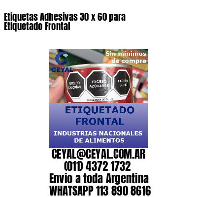 Etiquetas Adhesivas 30 x 60 para Etiquetado Frontal