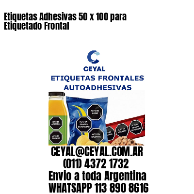 Etiquetas Adhesivas 50 x 100 para Etiquetado Frontal