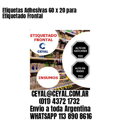 Etiquetas Adhesivas 60 x 20 para Etiquetado Frontal