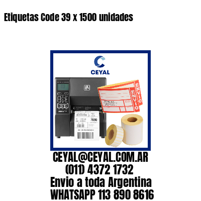 Etiquetas Code 39 x 1500 unidades