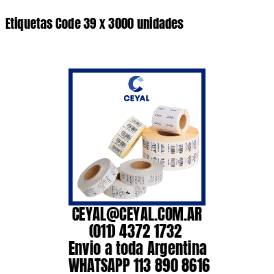 Etiquetas Code 39 x 3000 unidades