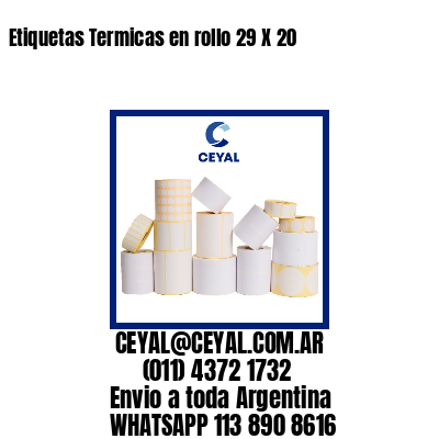 Etiquetas Termicas en rollo 29 X 20