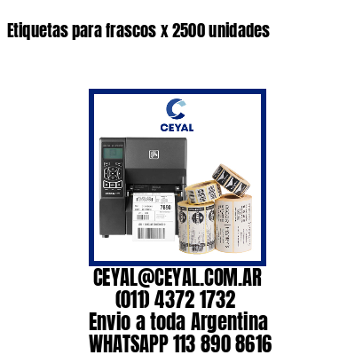 Etiquetas para frascos x 2500 unidades