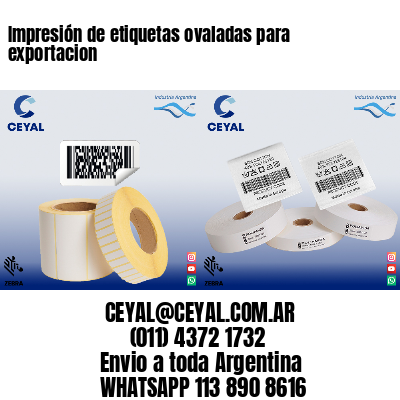 Impresión de etiquetas ovaladas para exportacion