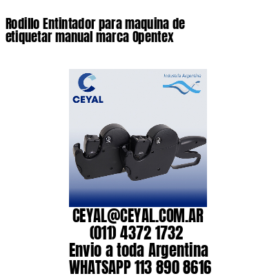 Rodillo Entintador para maquina de etiquetar manual marca Opentex