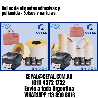 Rollos de etiquetas adhesivas y poliamida - Bolsos y carteras