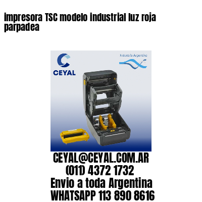 impresora TSC modelo industrial luz roja parpadea