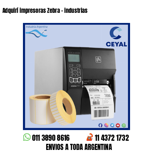 Adquirí impresoras Zebra – industrias