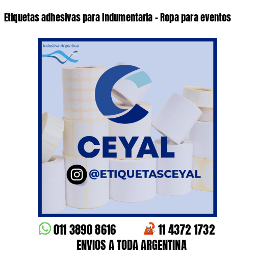 Etiquetas adhesivas para indumentaria - Ropa para eventos