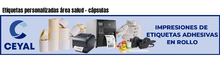 Etiquetas personalizadas área salud - cápsulas