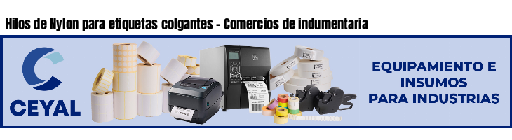 Hilos de Nylon para etiquetas colgantes - Comercios de indumentaria