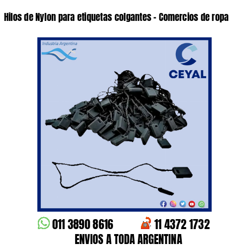 Hilos de Nylon para etiquetas colgantes - Comercios de ropa