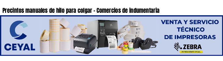 Precintos manuales de hilo para colgar - Comercios de indumentaria