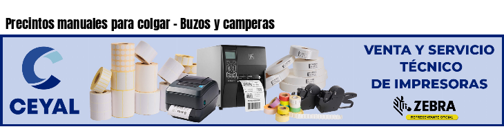 Precintos manuales para colgar - Buzos y camperas