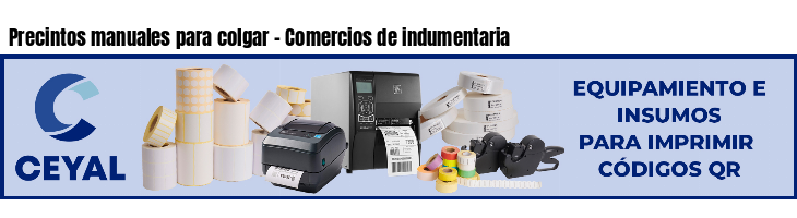 Precintos manuales para colgar - Comercios de indumentaria