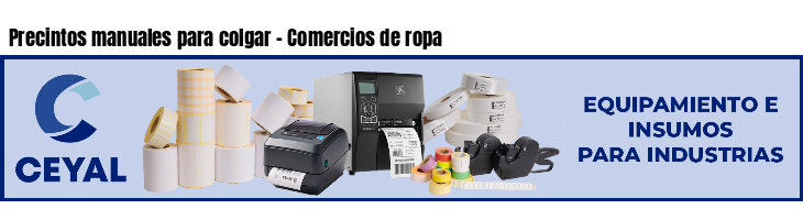 Precintos manuales para colgar - Comercios de ropa