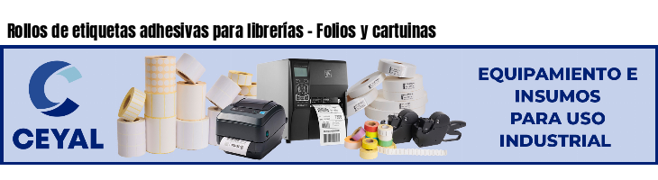 Rollos de etiquetas adhesivas para librerías - Folios y cartuinas