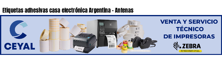 Etiquetas adhesivas casa electrónica Argentina - Antenas