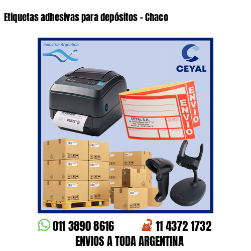 Etiquetas adhesivas para depósitos – Chaco