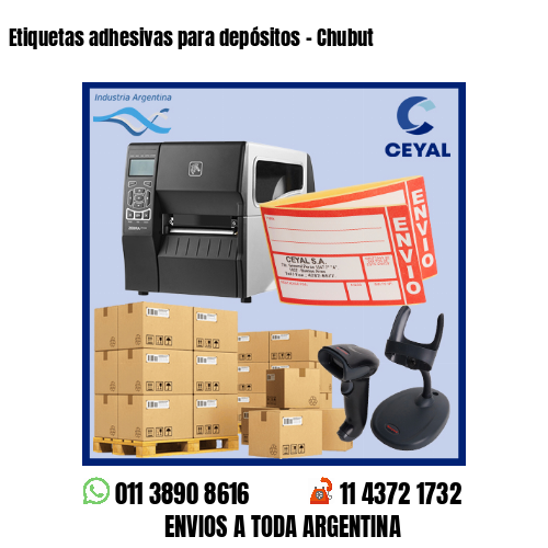 Etiquetas adhesivas para depósitos - Chubut