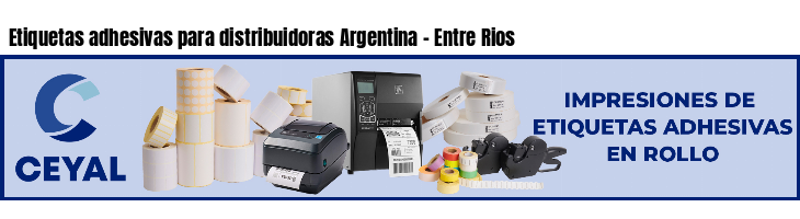 Etiquetas adhesivas para distribuidoras Argentina - Entre Rios