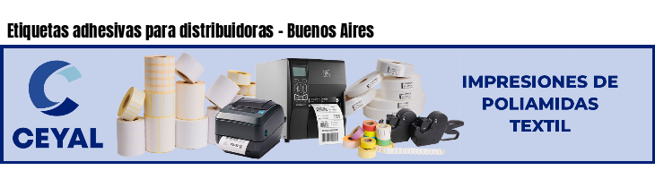 Etiquetas adhesivas para distribuidoras - Buenos Aires