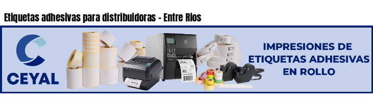 Etiquetas adhesivas para distribuidoras - Entre Rios