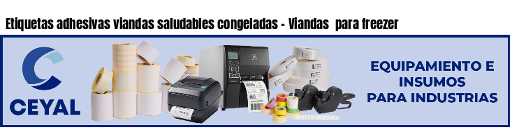 Etiquetas adhesivas viandas saludables congeladas - Viandas  para freezer