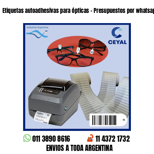 Etiquetas autoadhesivas para ópticas - Presupuestos por whatsapp!