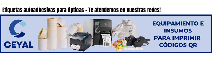 Etiquetas autoadhesivas para ópticas - Te atendemos en nuestras redes!