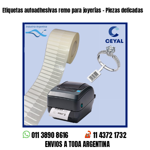 Etiquetas autoadhesivas remo para joyerías - Piezas delicadas