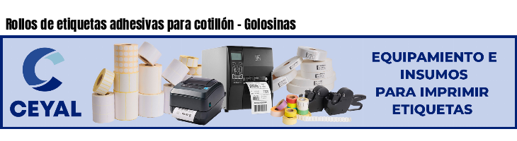 Rollos de etiquetas adhesivas para cotillón - Golosinas