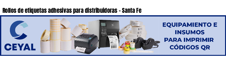 Rollos de etiquetas adhesivas para distribuidoras - Santa Fe