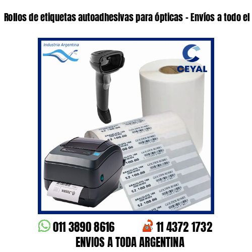 Rollos de etiquetas autoadhesivas para ópticas - Envíos a todo el país!