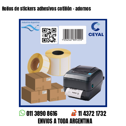 Rollos de stickers adhesivos cotillón - adornos