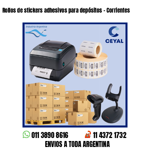 Rollos de stickers adhesivos para depósitos – Corrientes