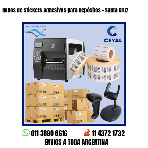 Rollos de stickers adhesivos para depósitos - Santa Cruz