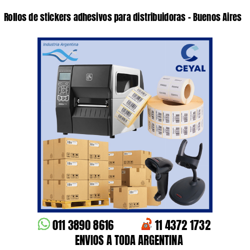 Rollos de stickers adhesivos para distribuidoras – Buenos Aires