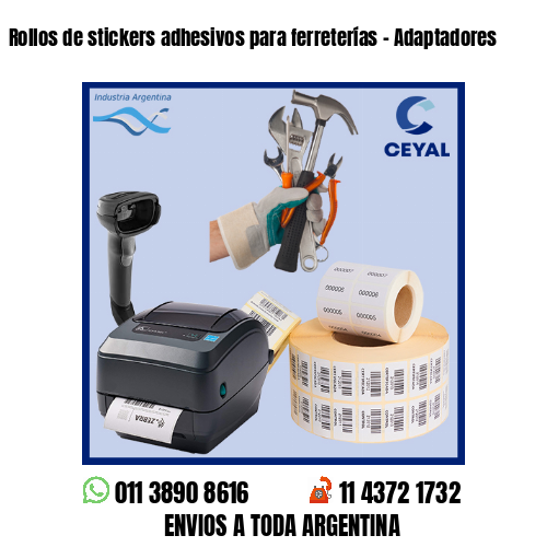 Rollos de stickers adhesivos para ferreterías - Adaptadores