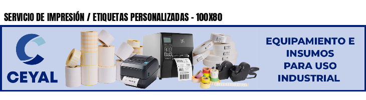 SERVICIO DE IMPRESIÓN / ETIQUETAS PERSONALIZADAS - 100X80