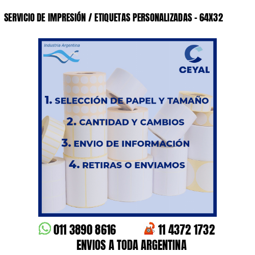 SERVICIO DE IMPRESIÓN / ETIQUETAS PERSONALIZADAS – 64X32