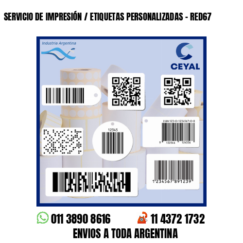 SERVICIO DE IMPRESIÓN / ETIQUETAS PERSONALIZADAS - RED67